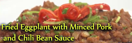Fried Eggplant with Minced Pork and Chili Bean Sauce